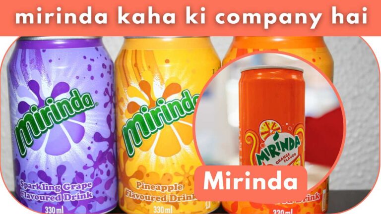 mirinda kaha ki company hai